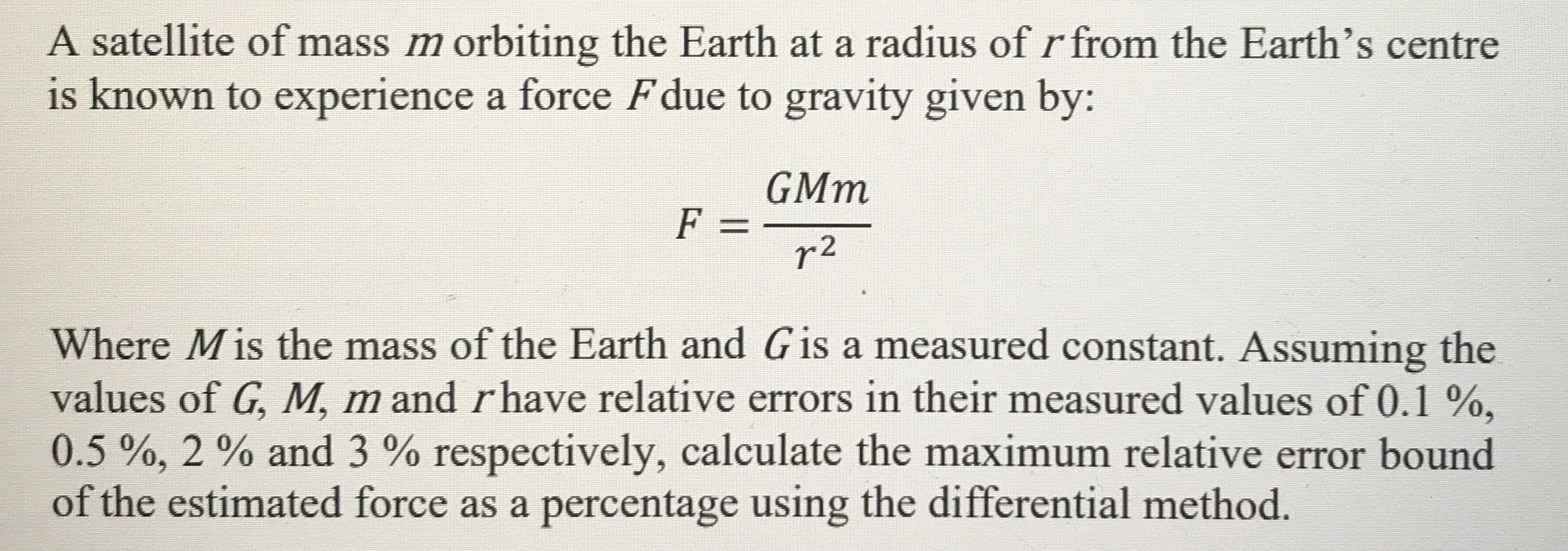 A satellite of mass m orbiting the Earth at a