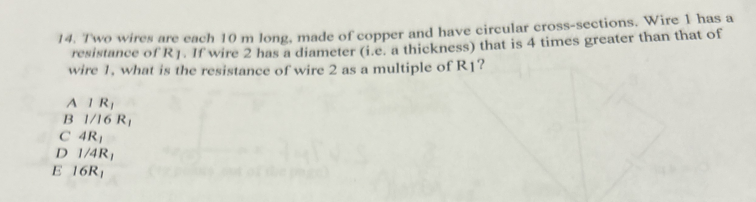Two wires are each 1 0 m long, made of copper and