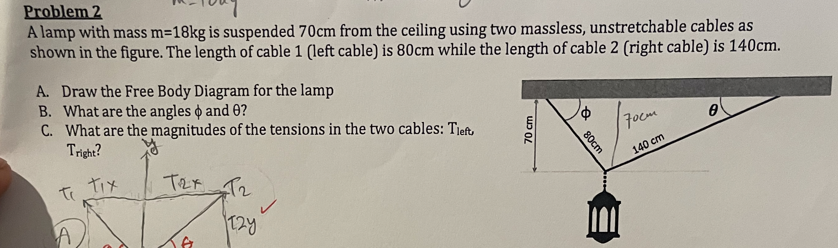 Problem 2 A lamp with mass m = 1 8 k g is