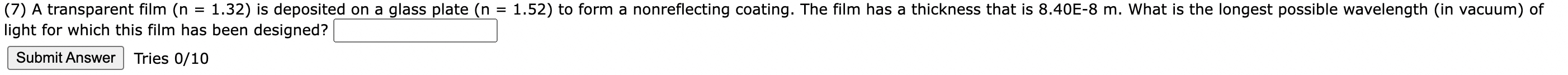 ( 7 ) A transparent film ( n = 1 . 3 2 ) is