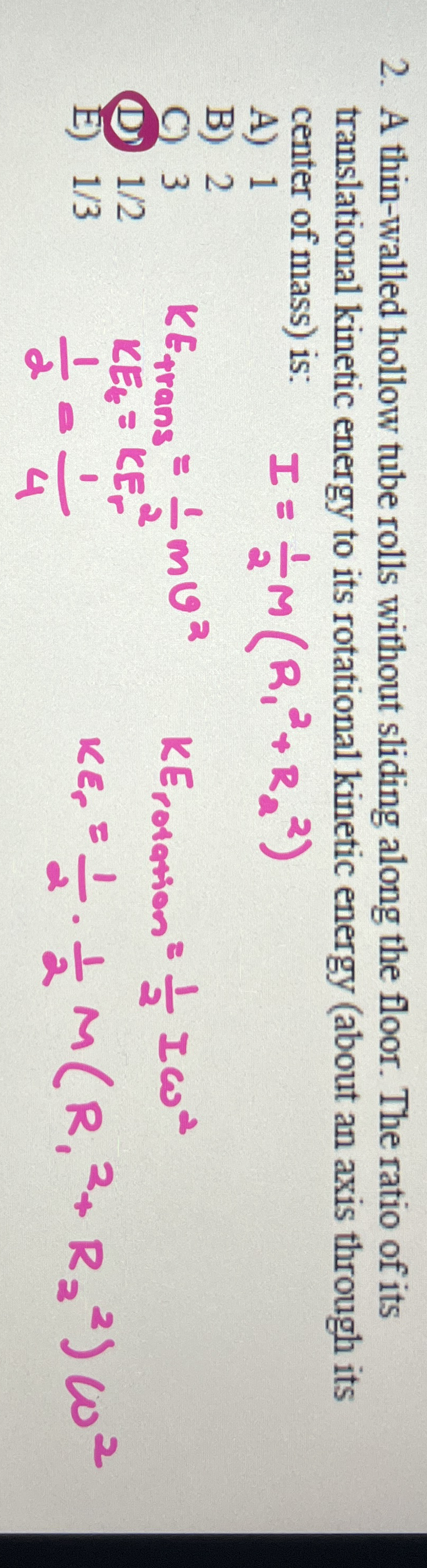 A thin - walled hollow tube rolls without sliding