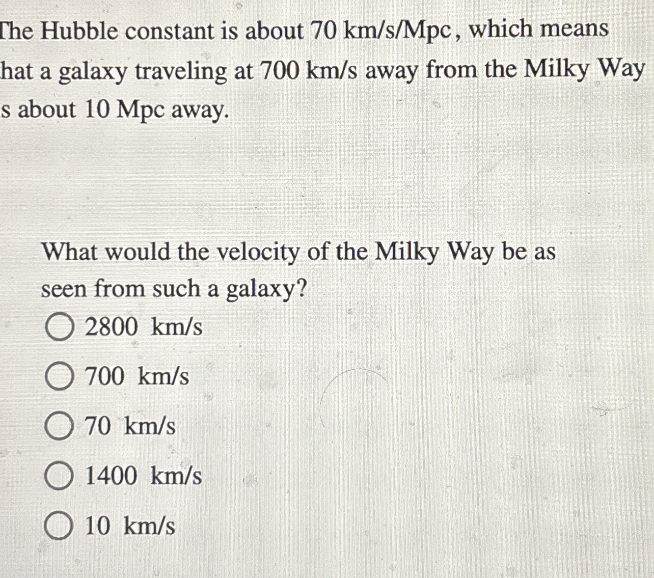 The Hubble constant is about 7 0 k m s ? M p c ,