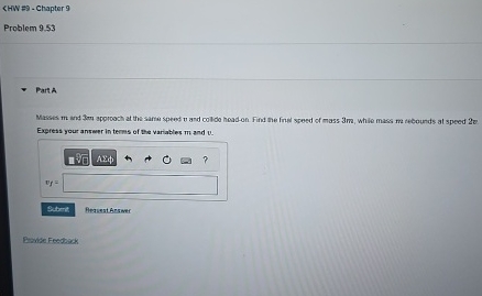 Masses m and 3 m approach at the same time speed