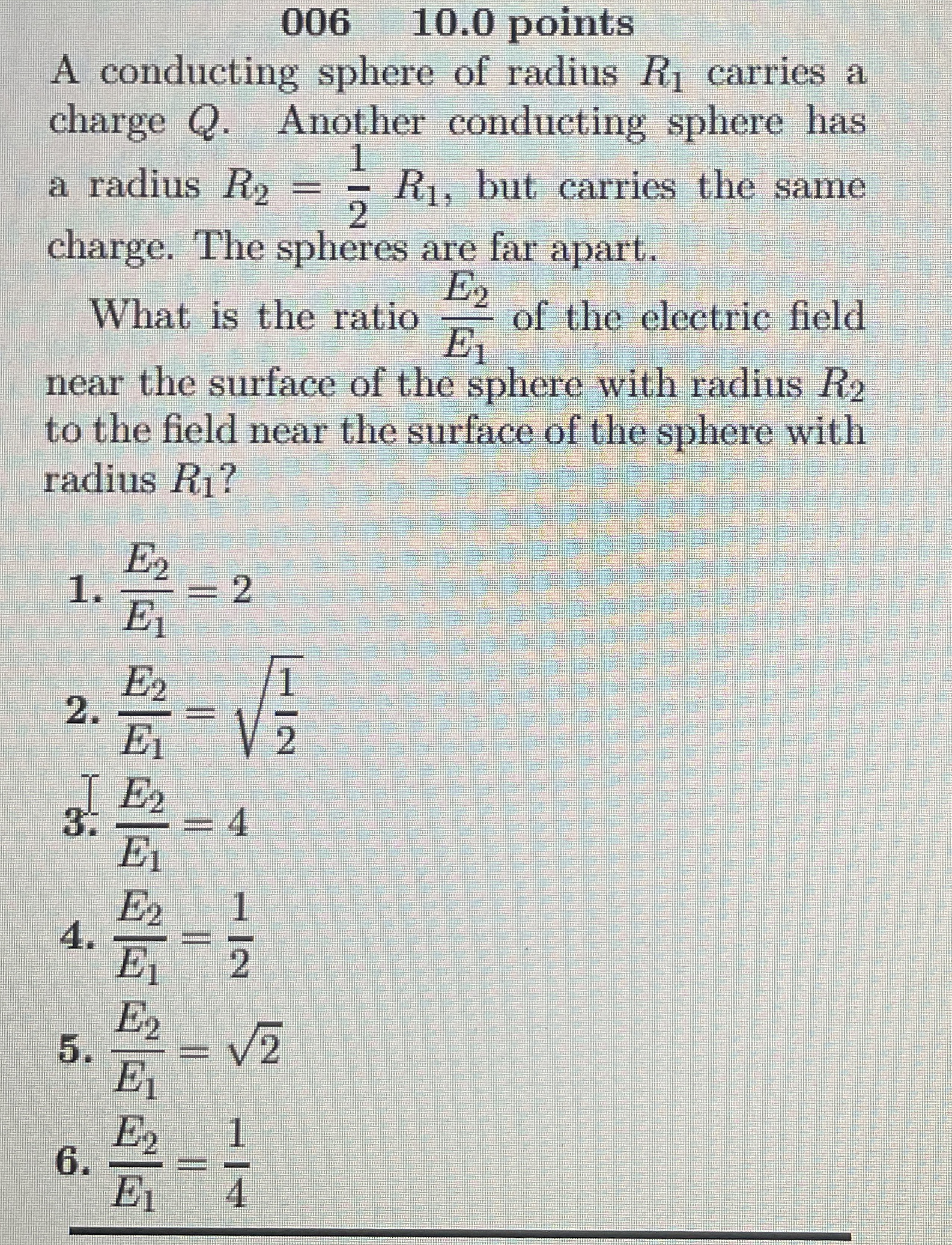 0 0 6 1 0 . 0 points A conducting sphere of