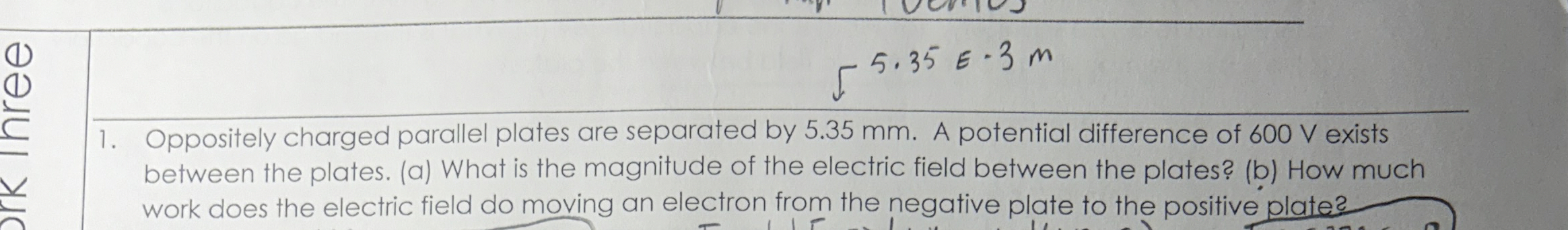 5 . 3 5 E * 3 m Oppositely charged parallel