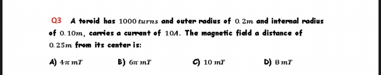 Q 3 A toroid has 1 0 0 0 turns and outer madius