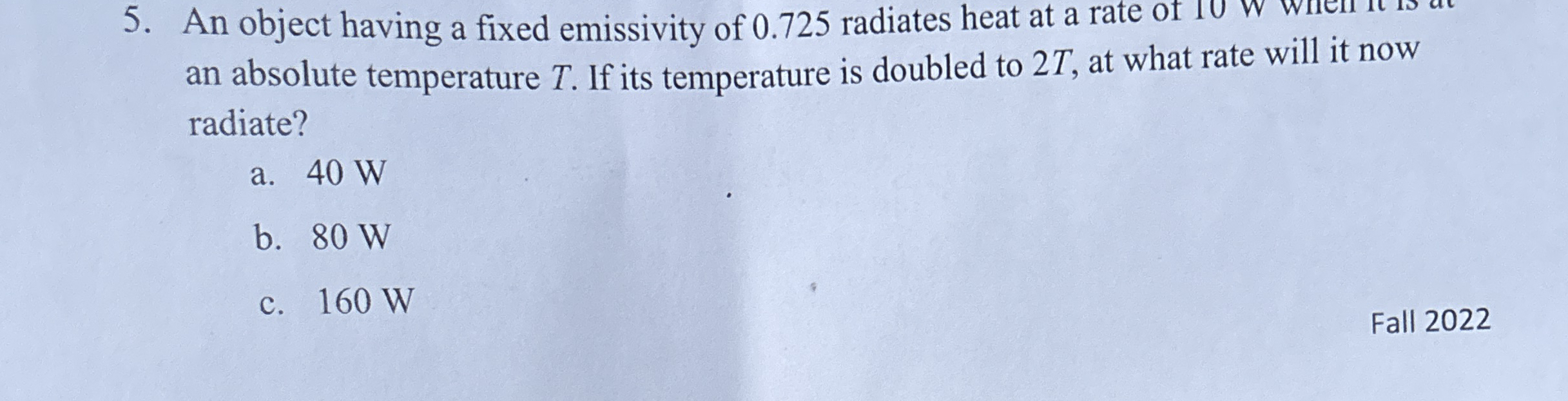 An object having a fixed emissivity of 0 . 7 2 5
