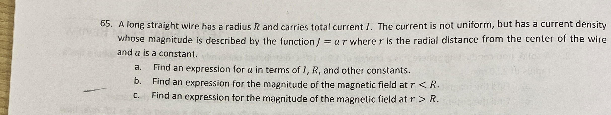 A long straight wire has a radius R and carries