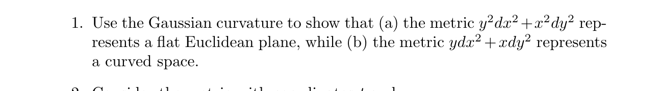 Use the Gaussian curvature to show that ( a ) the