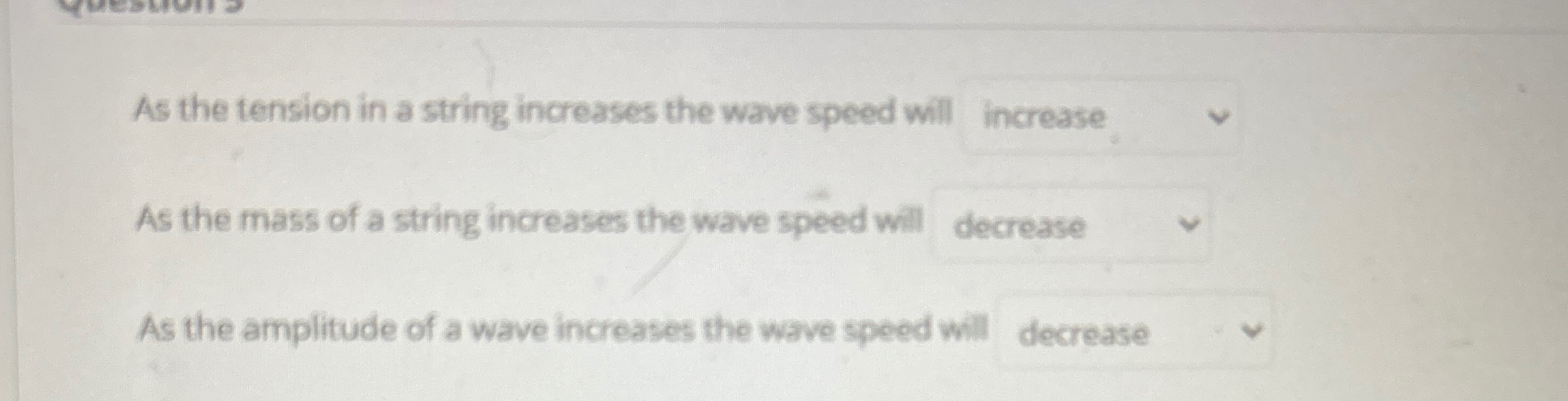 As the tension in a string increases the wave