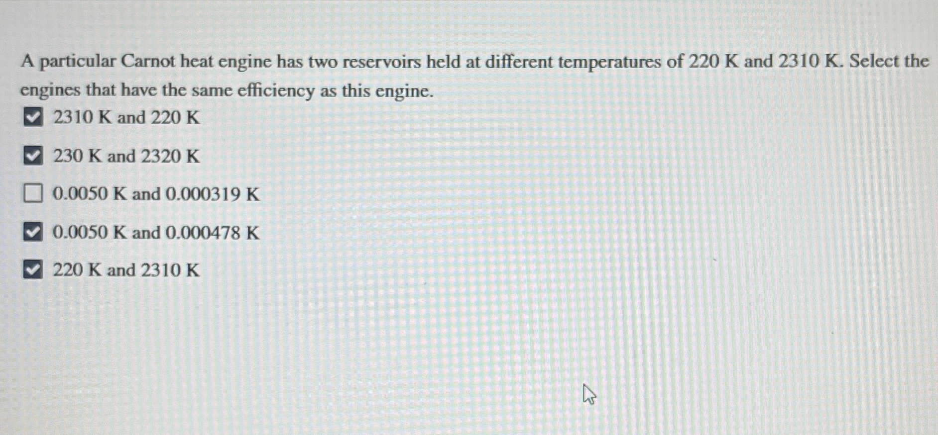 A particular Carnot heat engine has two