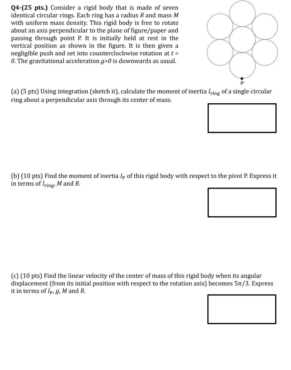 Q 4 - ( 2 5 pts . ) Consider a rigid body that is