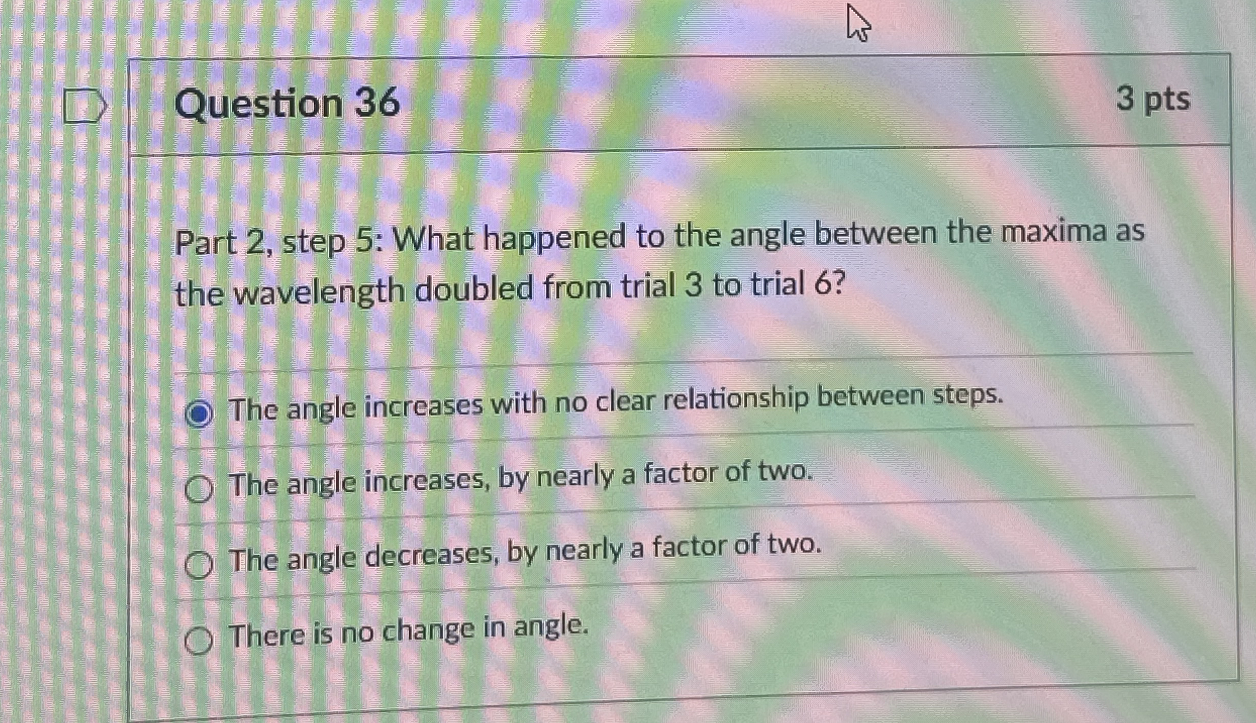 Question 3 6 3 pts Part 2 , step 5 : What
