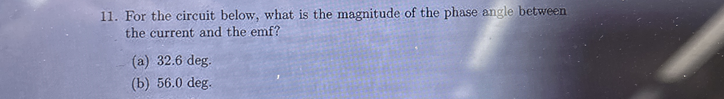 For the circuit below, what is the magnitude of