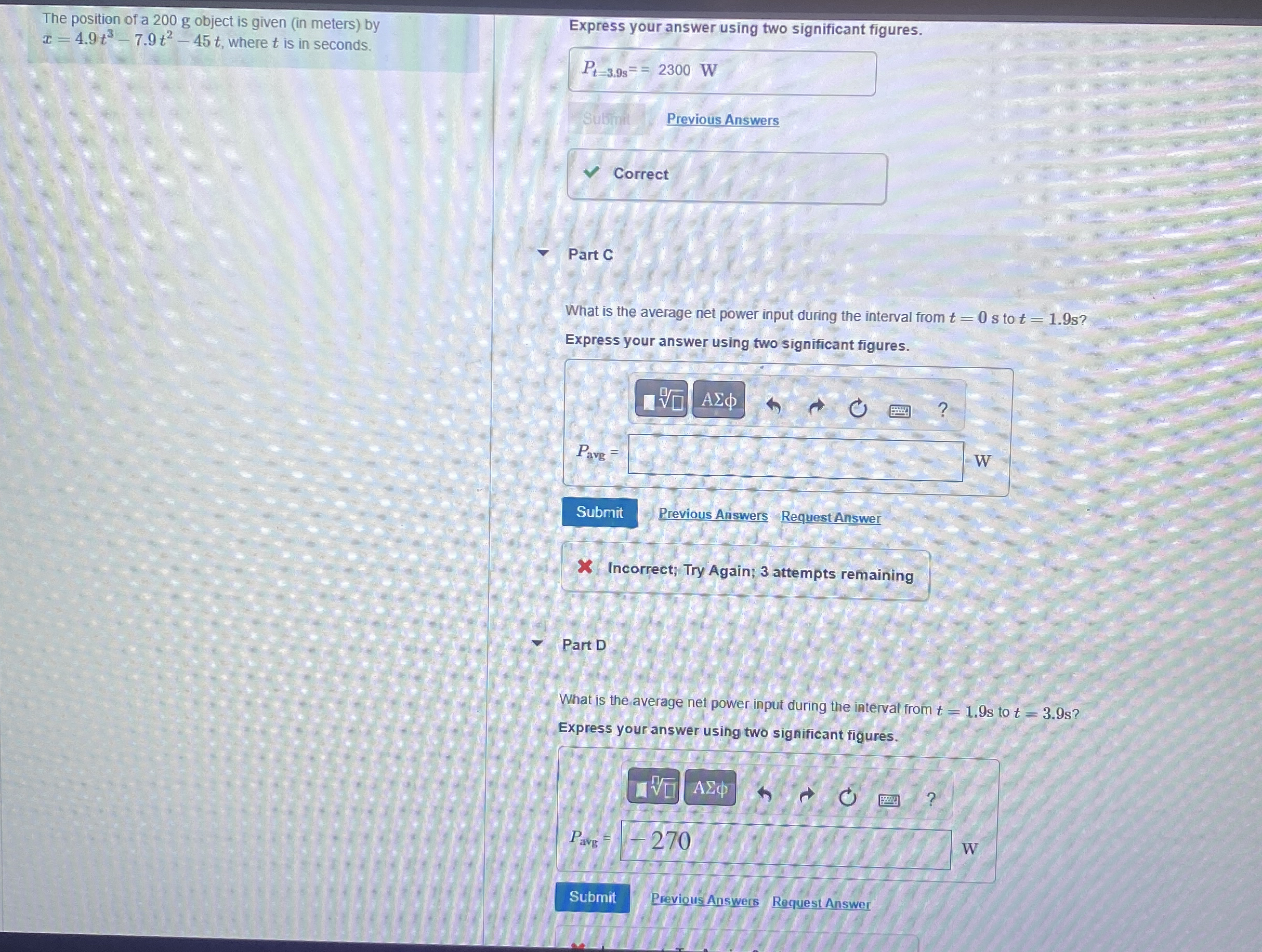 The position of a 2 0 0 g object is given ( in