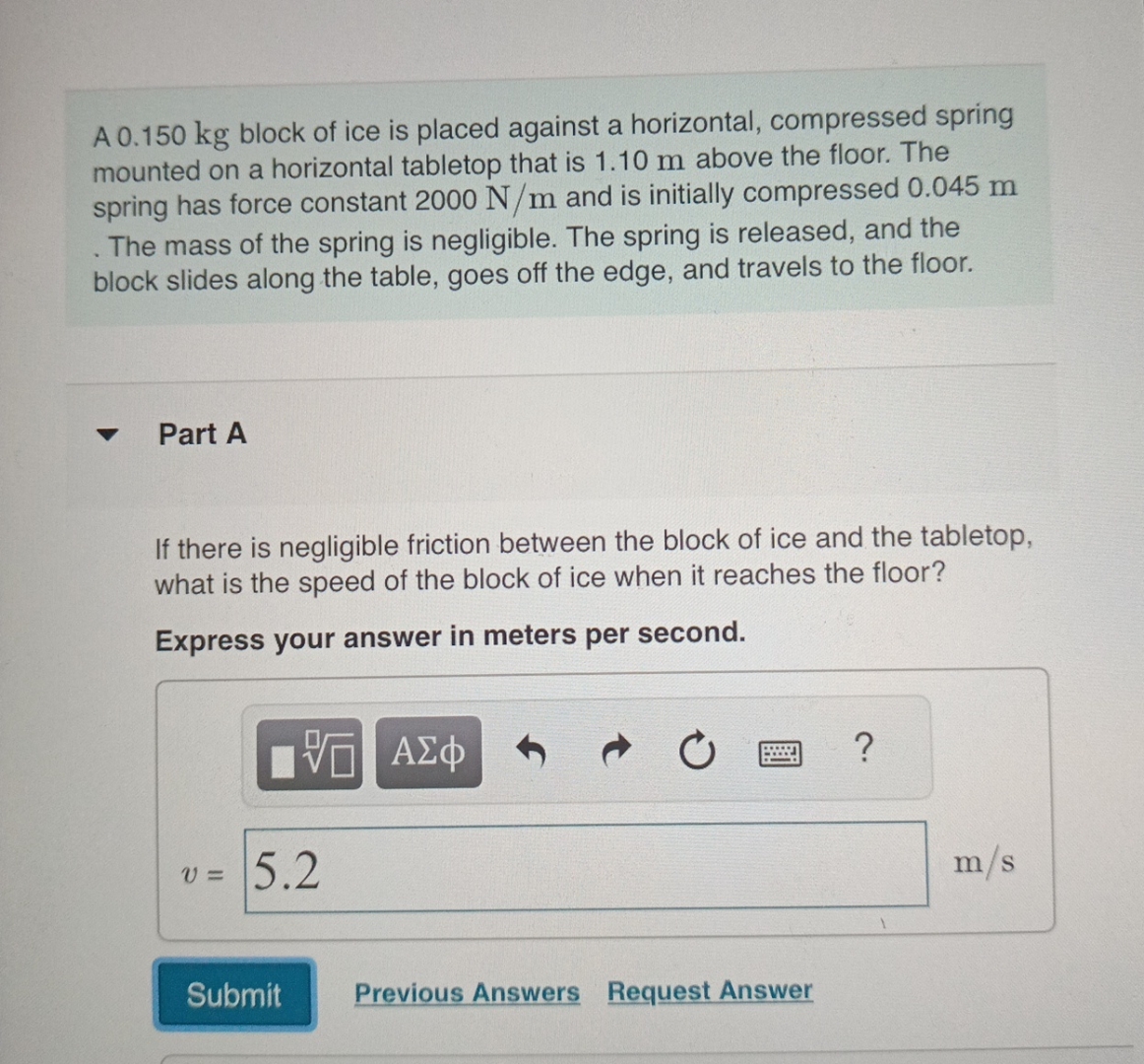 A 0 . 1 5 0 kg block of ice is placed against a