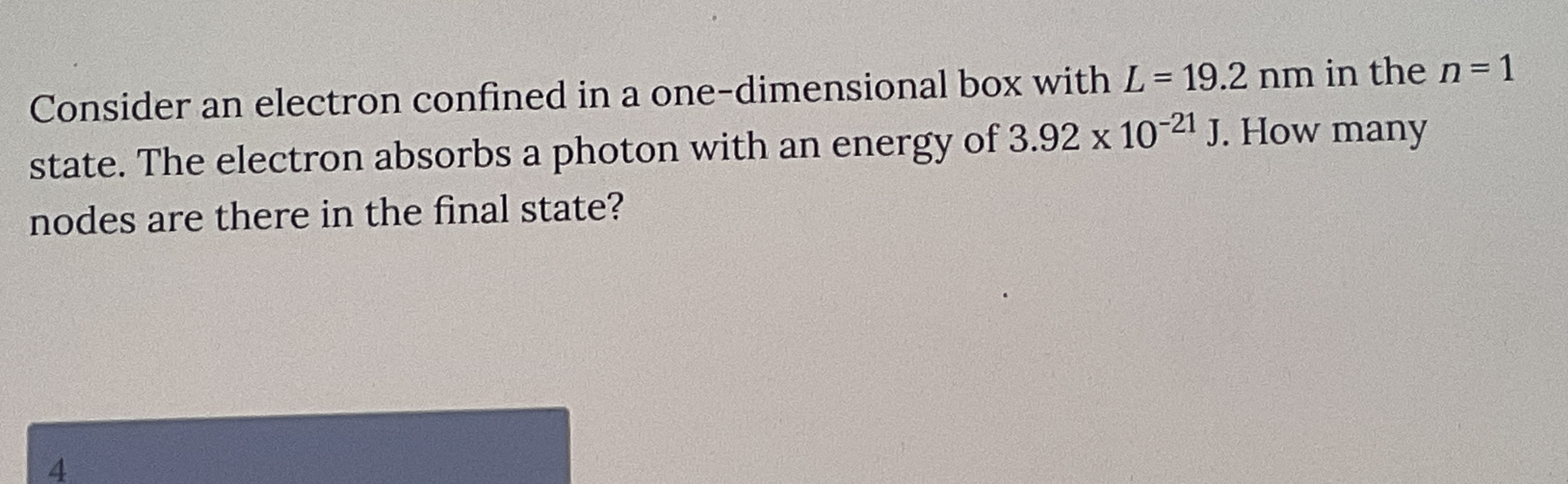 Consider an electron confined in a one -
