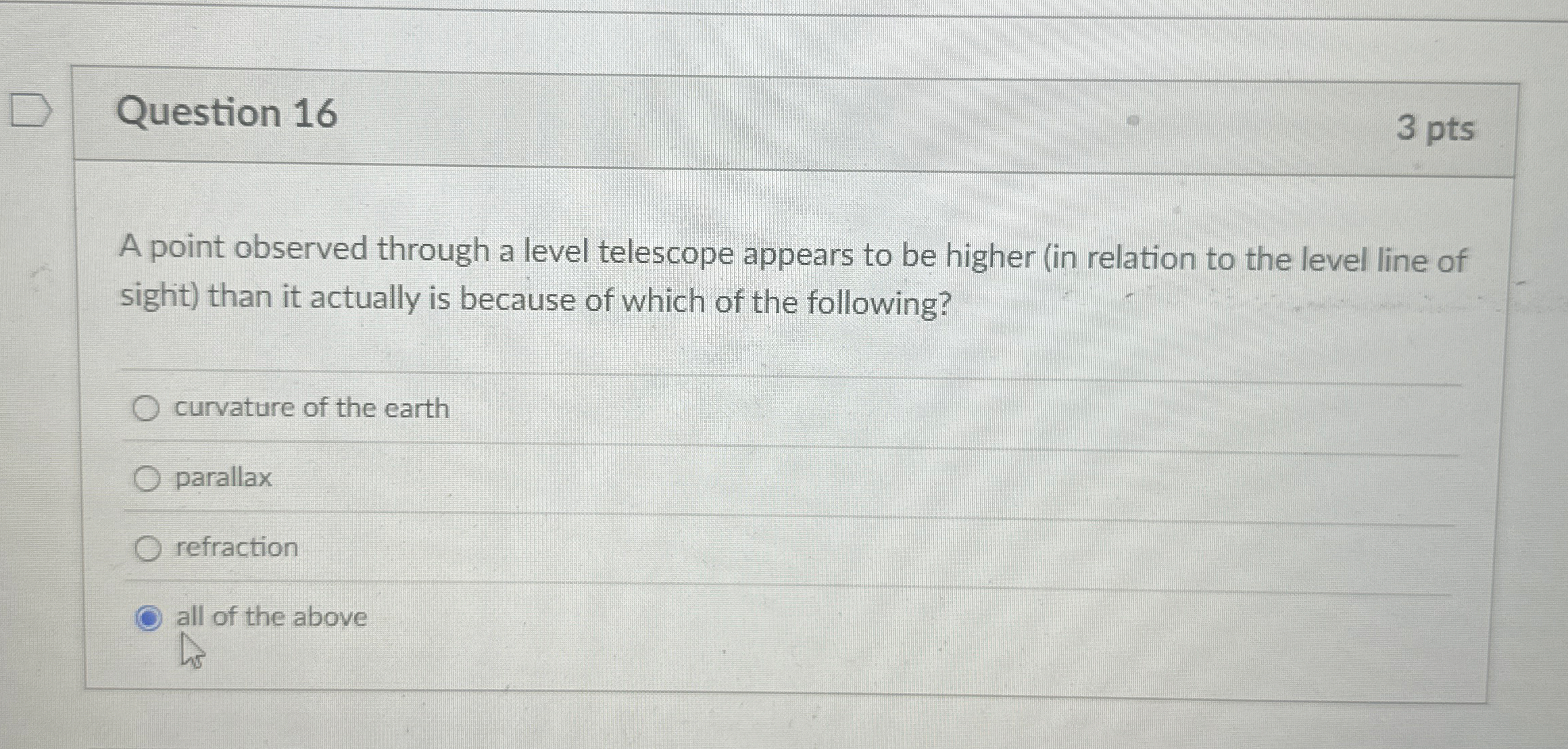 Question 1 6 3 pts A point observed through a