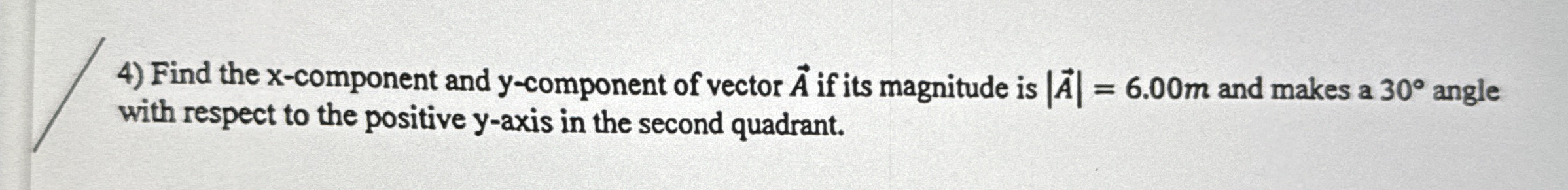 Find the x - component and y - component of