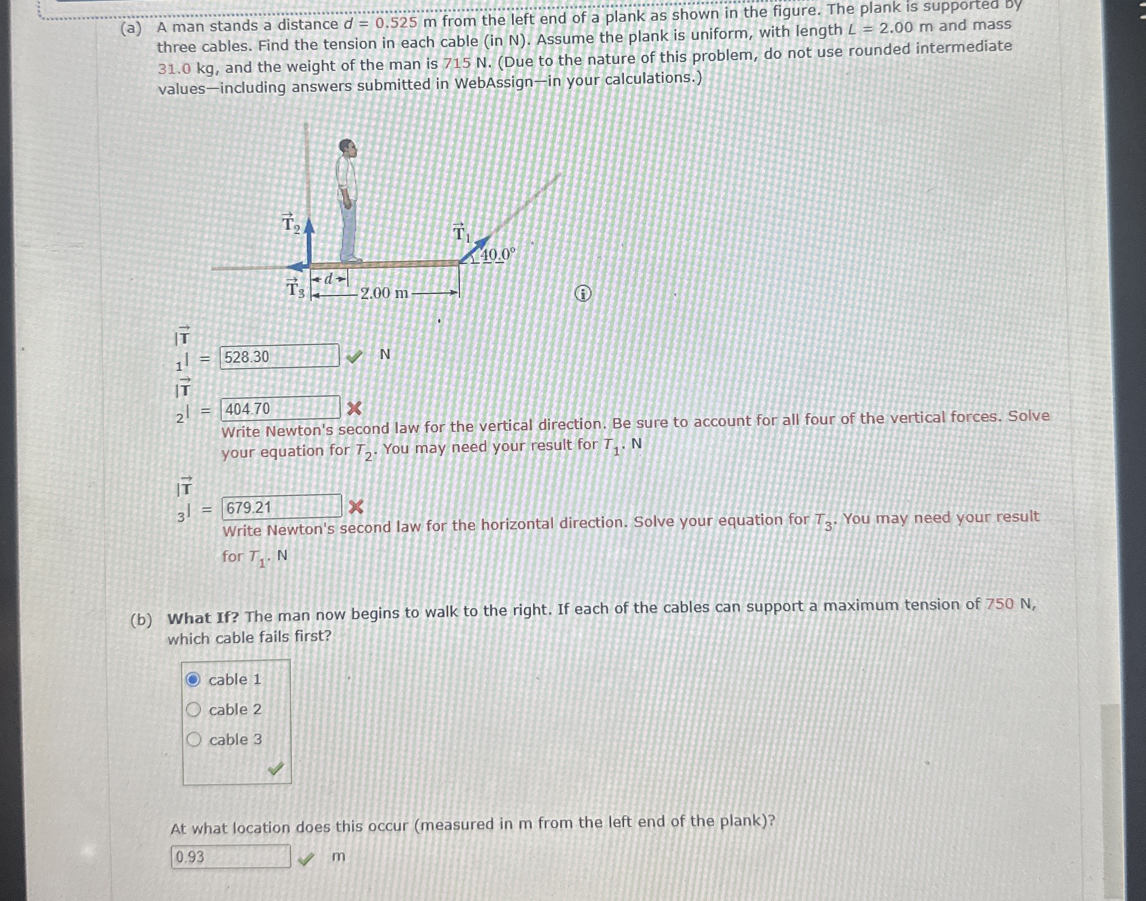 ( a ) A man stands a distance d = 0 . 5 2 5 m