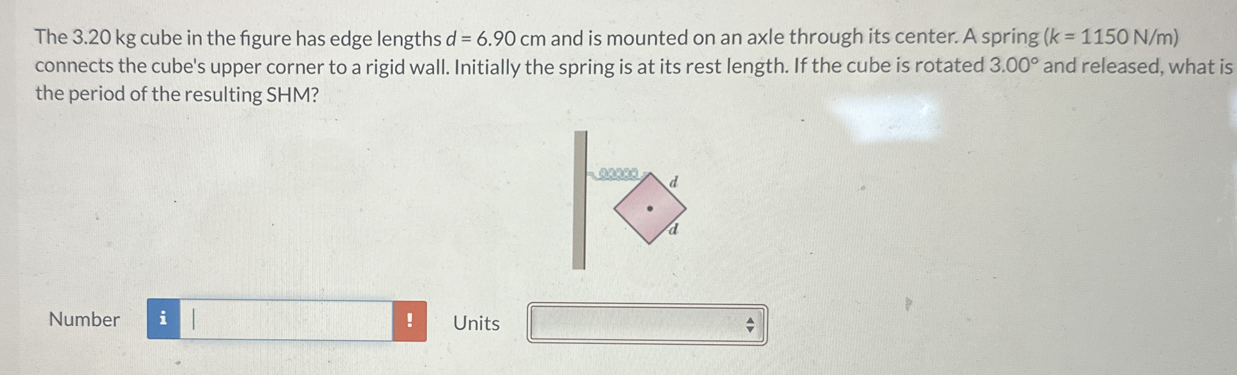 The 3 . 2 0 kg cube in the figure has edge