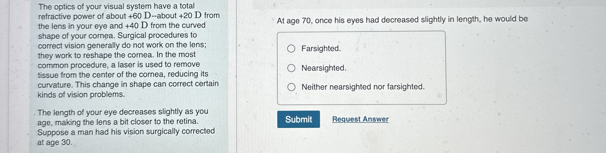 The optics of your visual system have a total