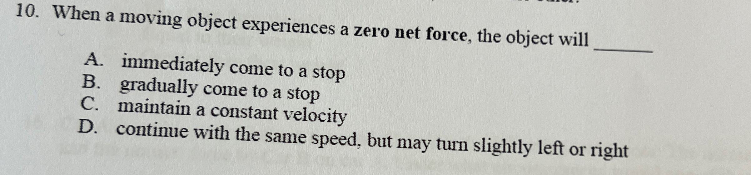 When a moving object experiences a zero net