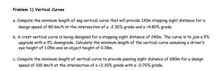 Problem 1 ) Vertical Curves a . Compute the