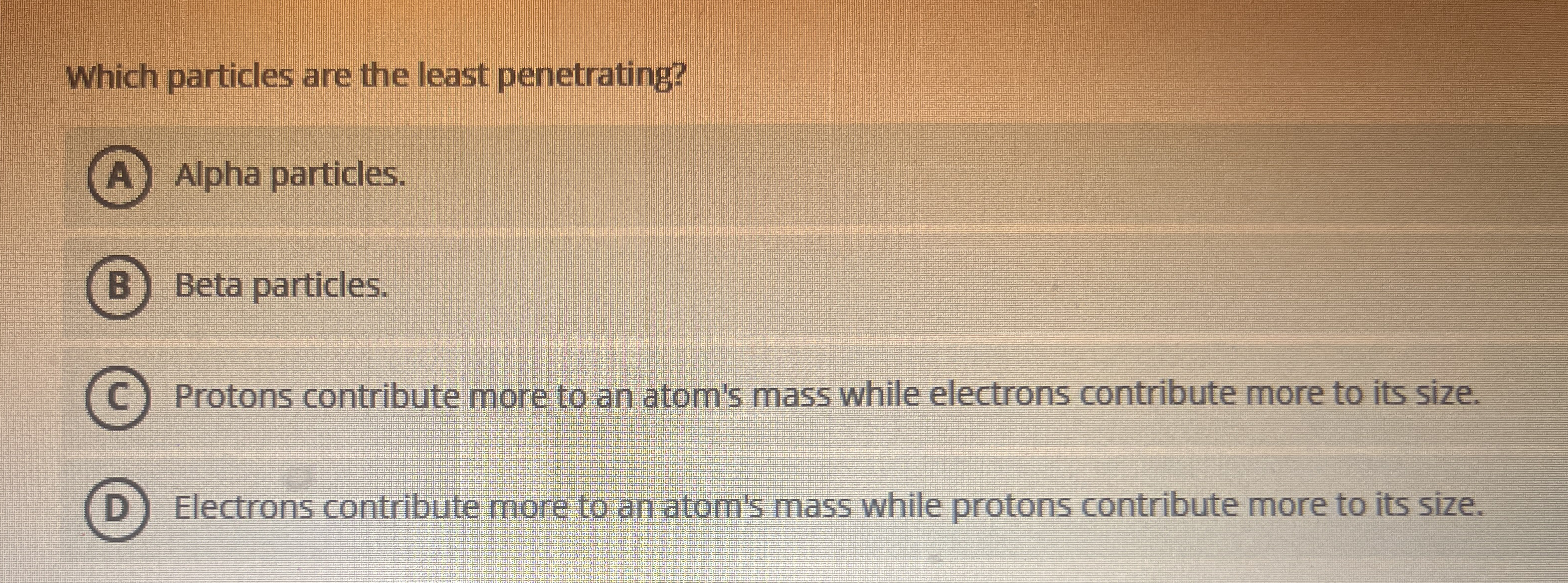 Which particles are the least penetrating? Alpha