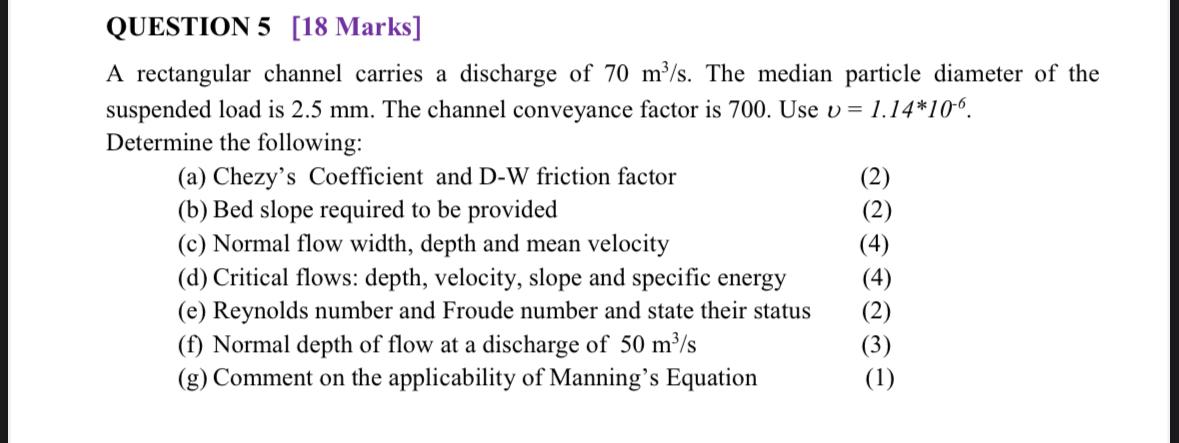 QUESTION 5 [ 1 8 Marks ] A rectangular channel