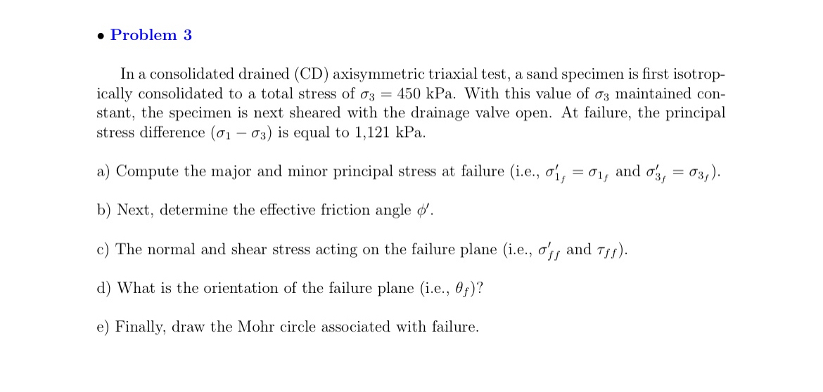 Problem 3 In a consolidated drained ( CD )