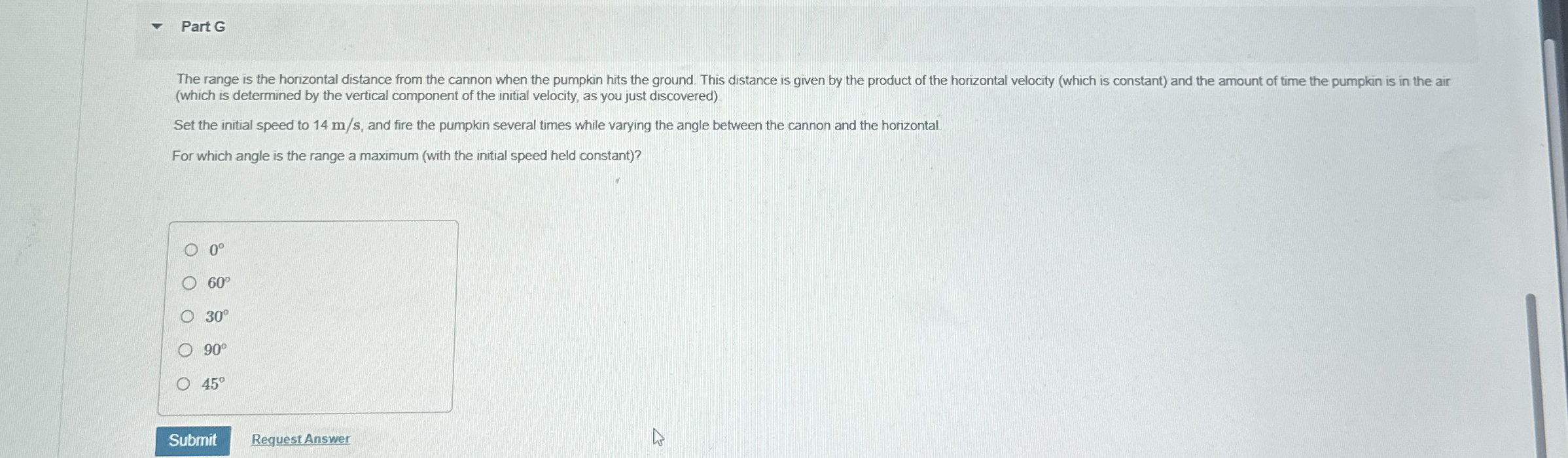 Part G The range is the horizontal distance from