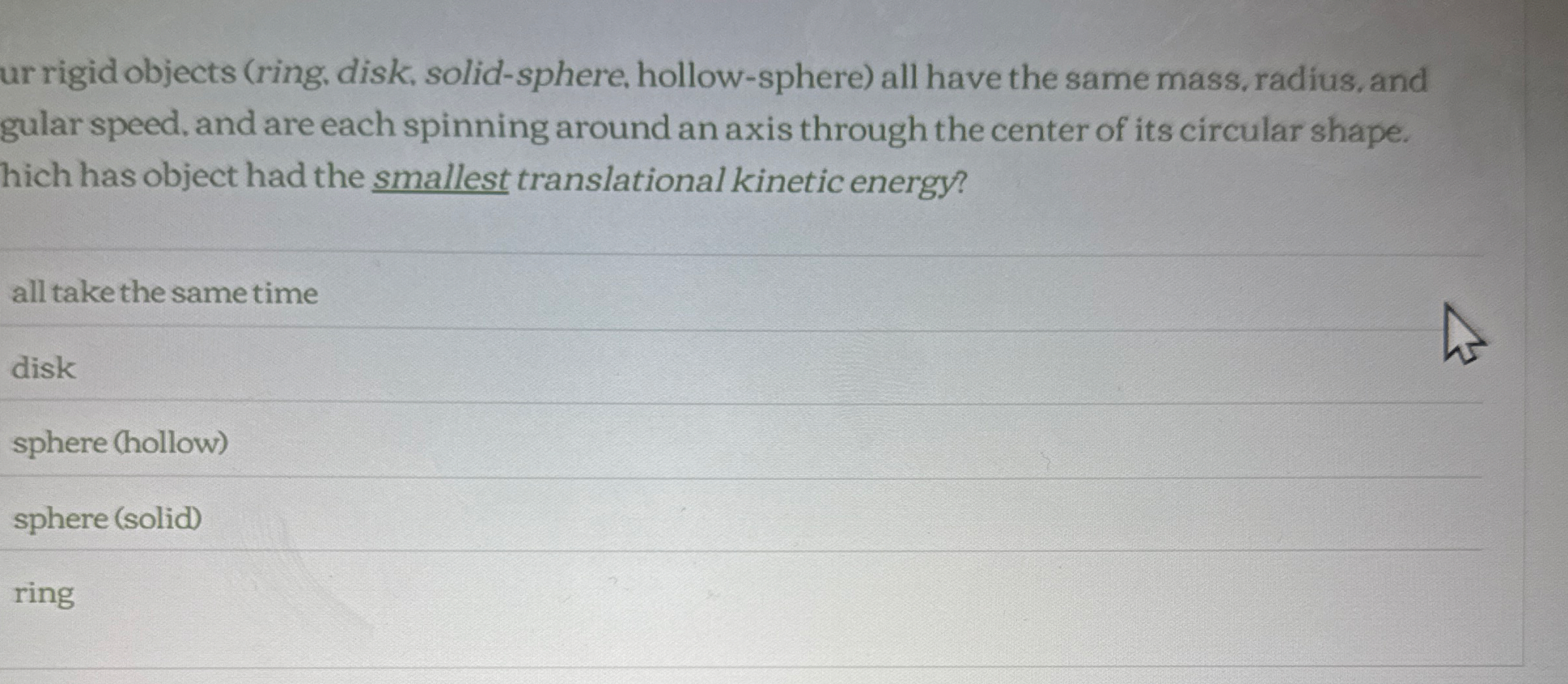 Four rigid objects ( ring . disk, solid - sphere,