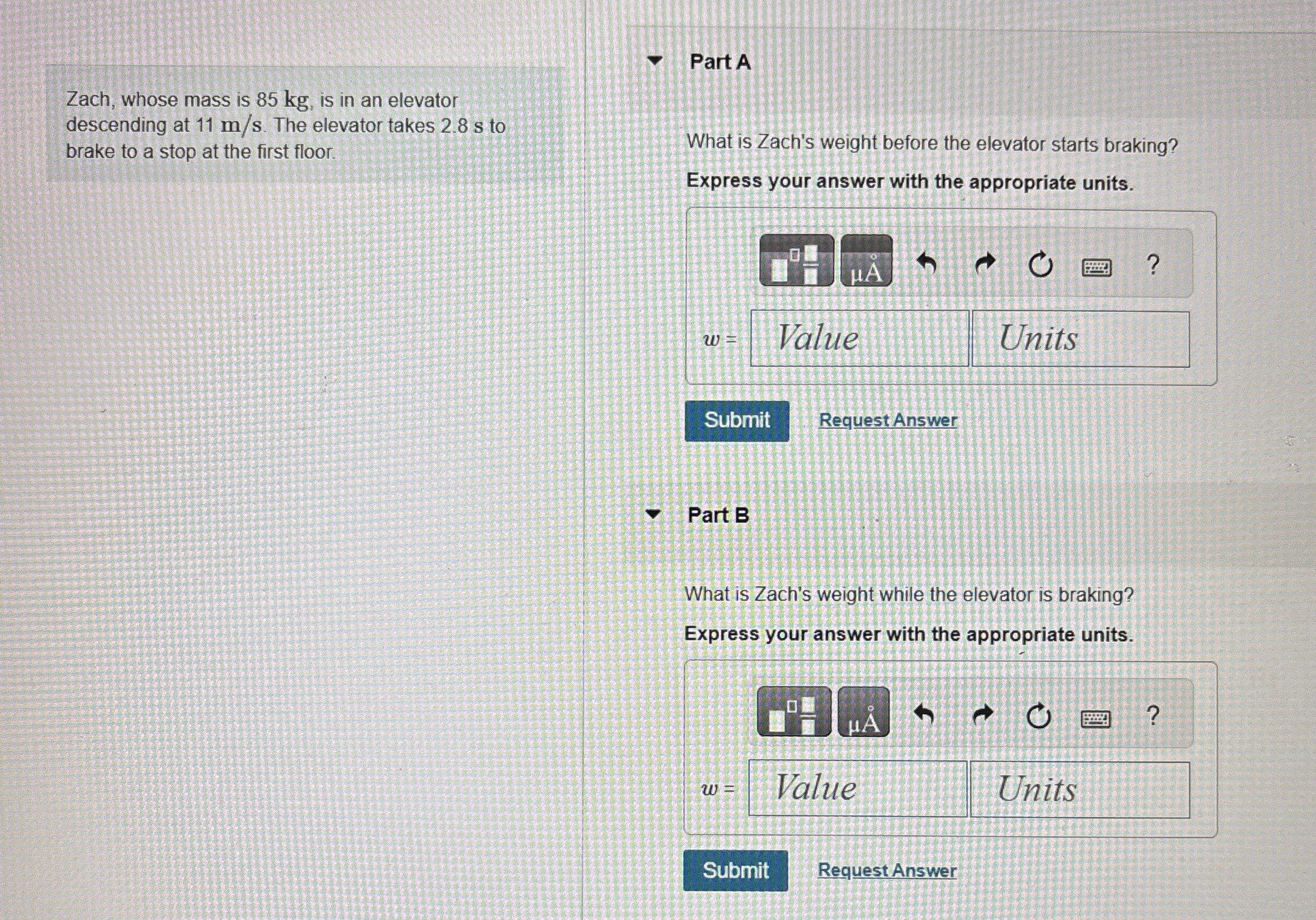 Zach, whose mass is 8 5 kg , is in an elevator