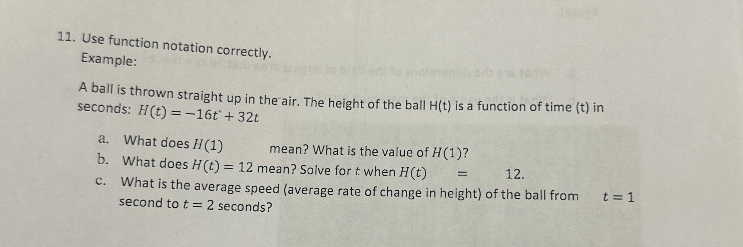 Use function notation correctly. Example: A ball