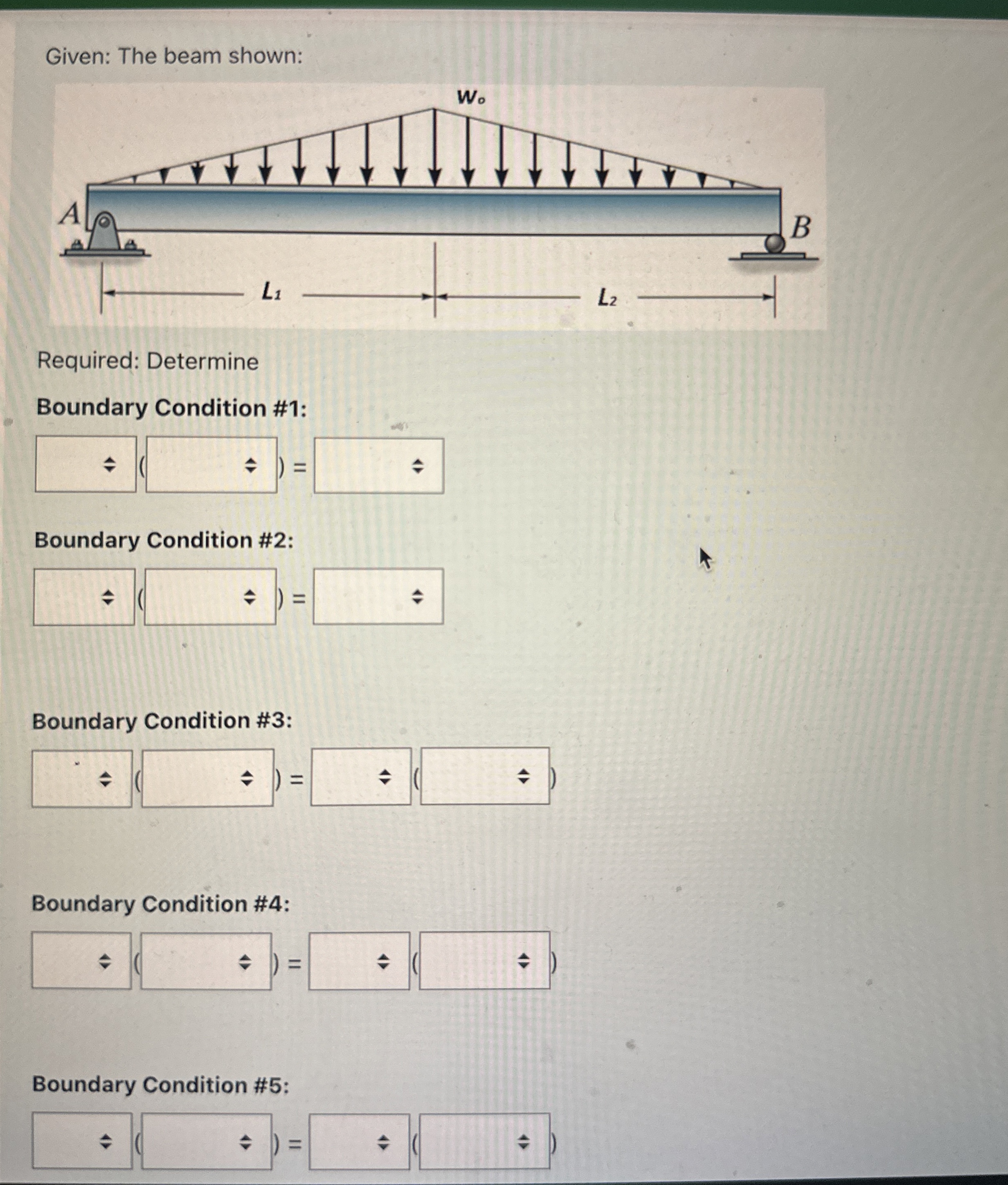 Required: Determine Boundary Condition # 1 :