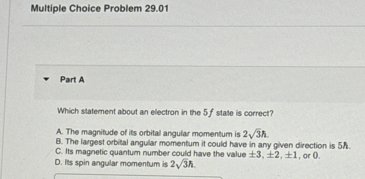 Multiple Choice Problem 2 9 . 0 1 Part A Which