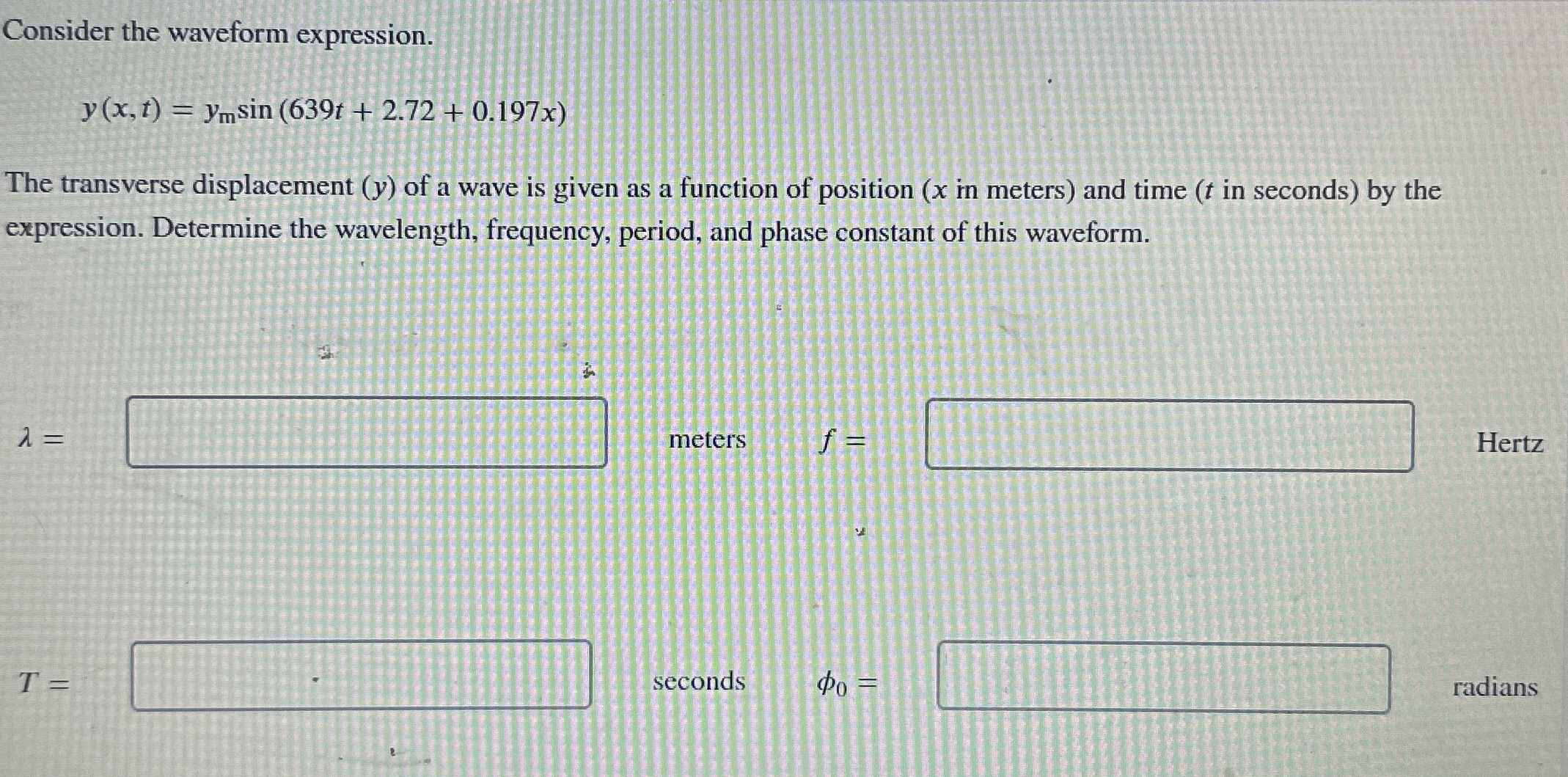 Consider the waveform expression. y ( x , t ) = y