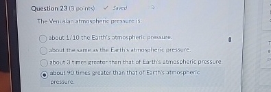 Question 2 3 ( 3 points ) saved The Venusian