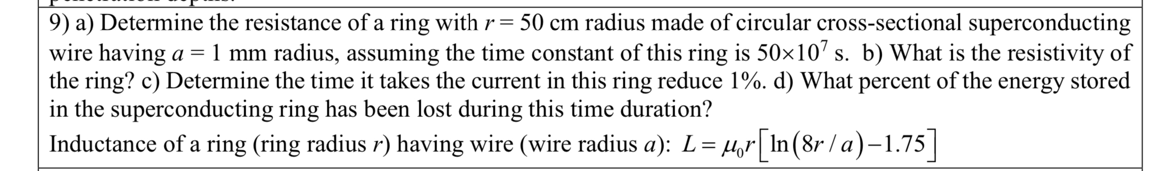 a ) Determine the resistance of a ring with r = 5