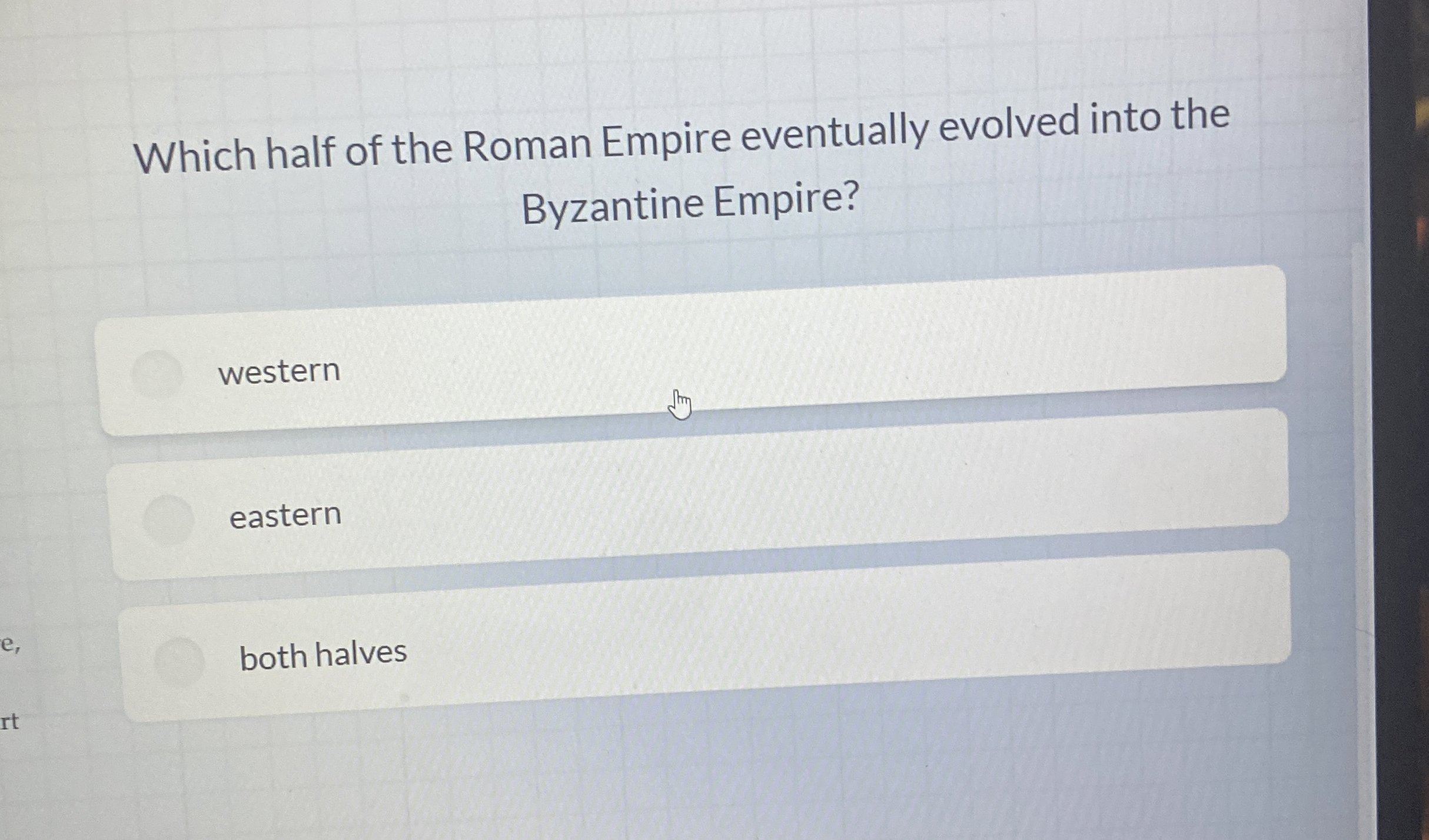 Which half of the Roman Empire eventually evolved