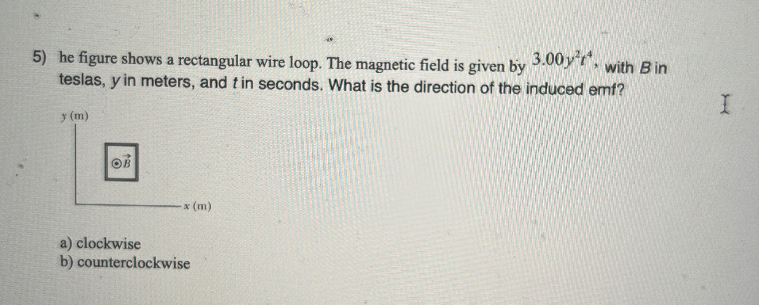 he figure shows a rectangular wire loop. The