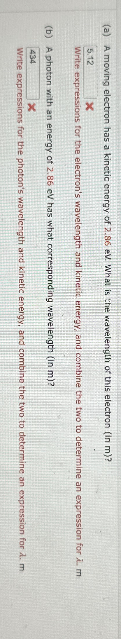 ( a ) A moving electron has a kinetic energy of 2