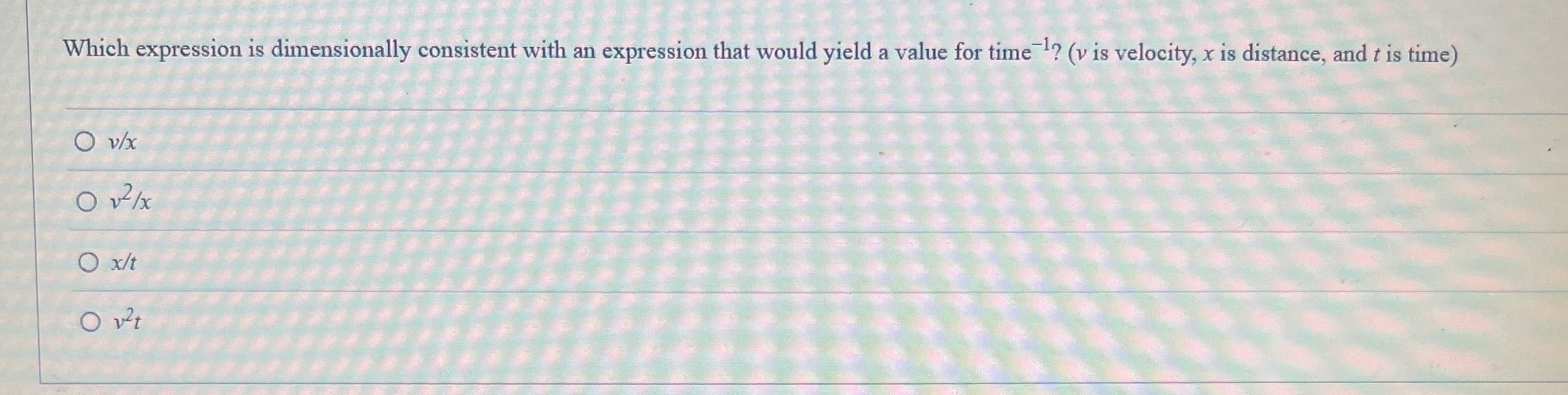 Which expression is dimensionally consistent with