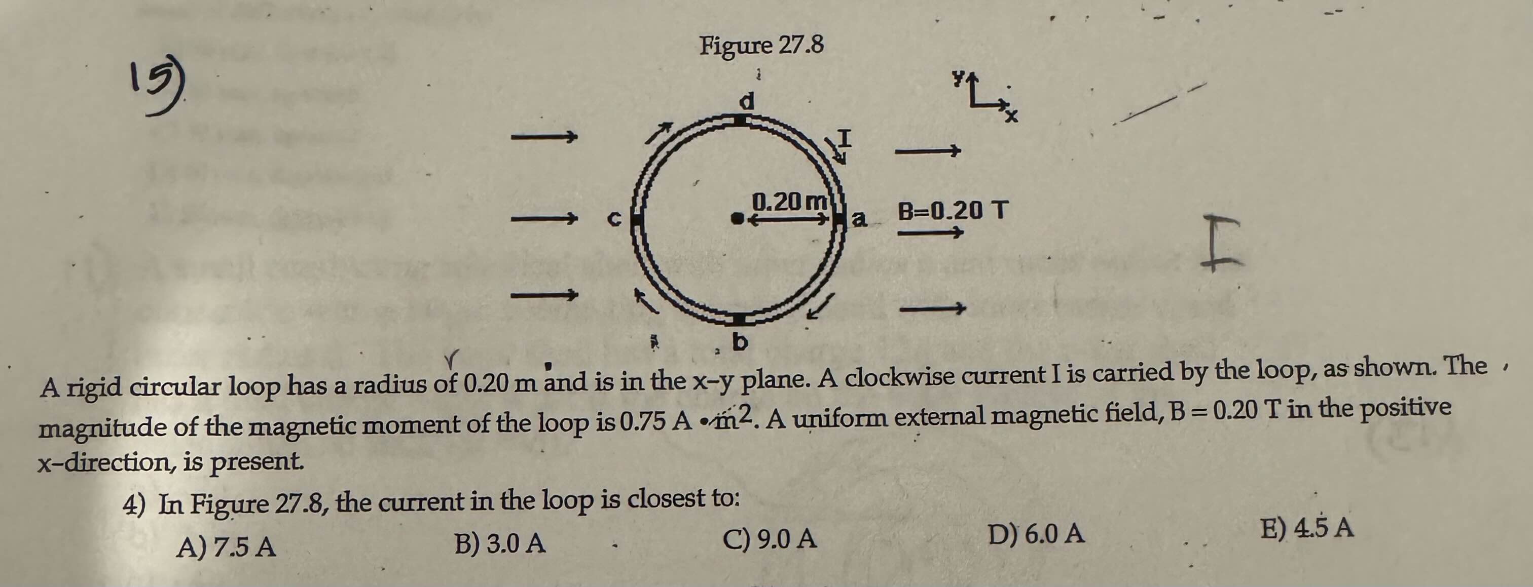 1 5 ) A rigid circular loop has a radius of 0 . 2