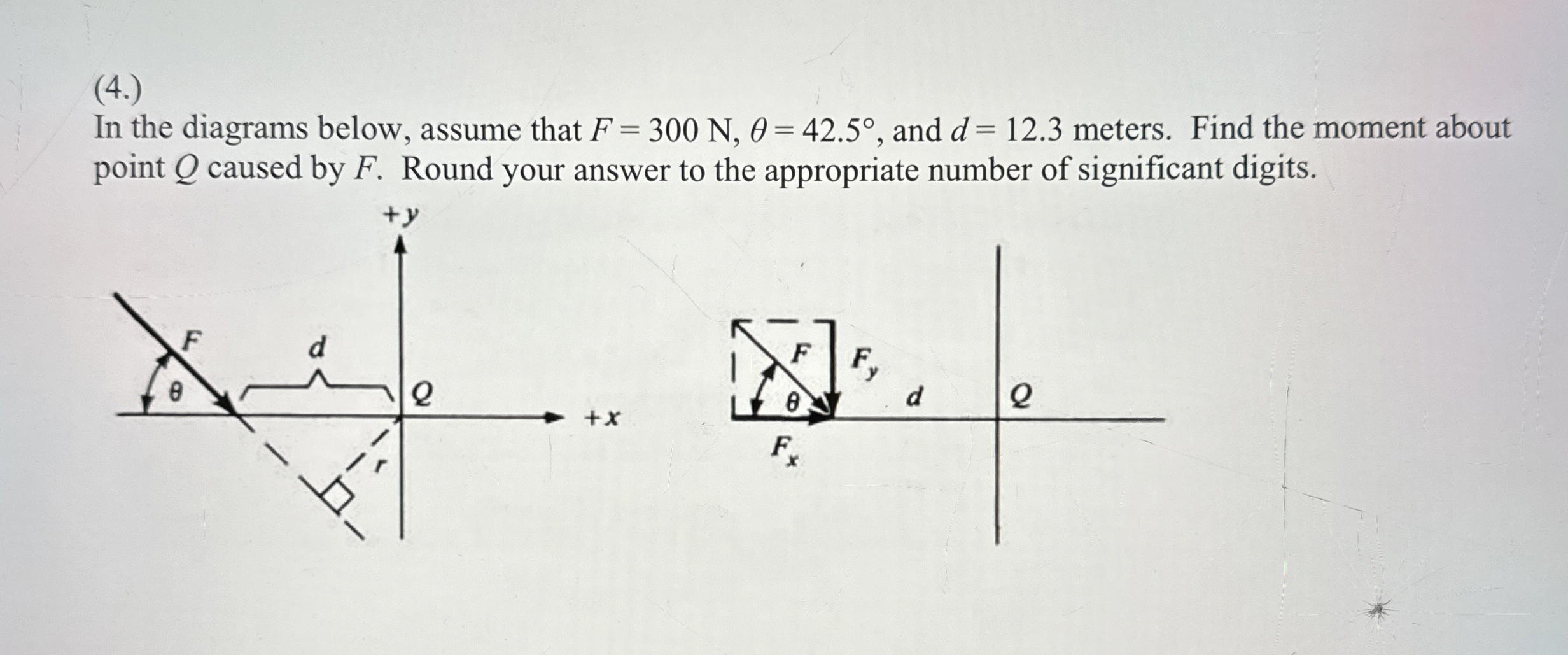 ( 4 . ) In the diagrams below, assume that F = 3