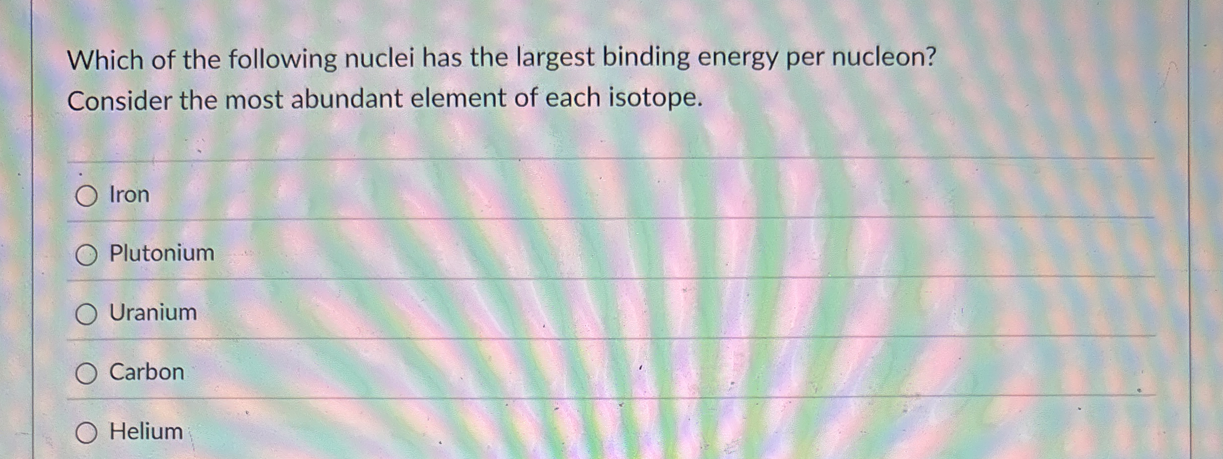 Which of the following nuclei has the largest