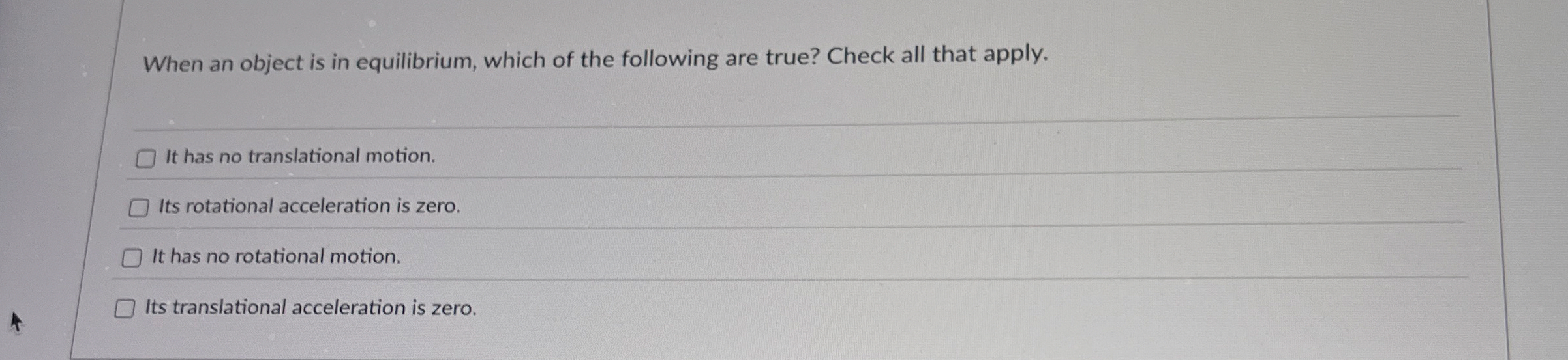 When an object is in equilibrium, which of the