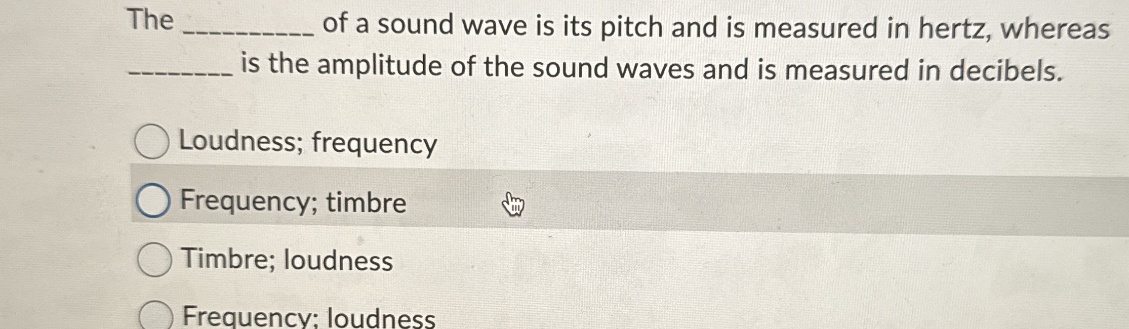 The q , of a sound wave is its pitch and is
