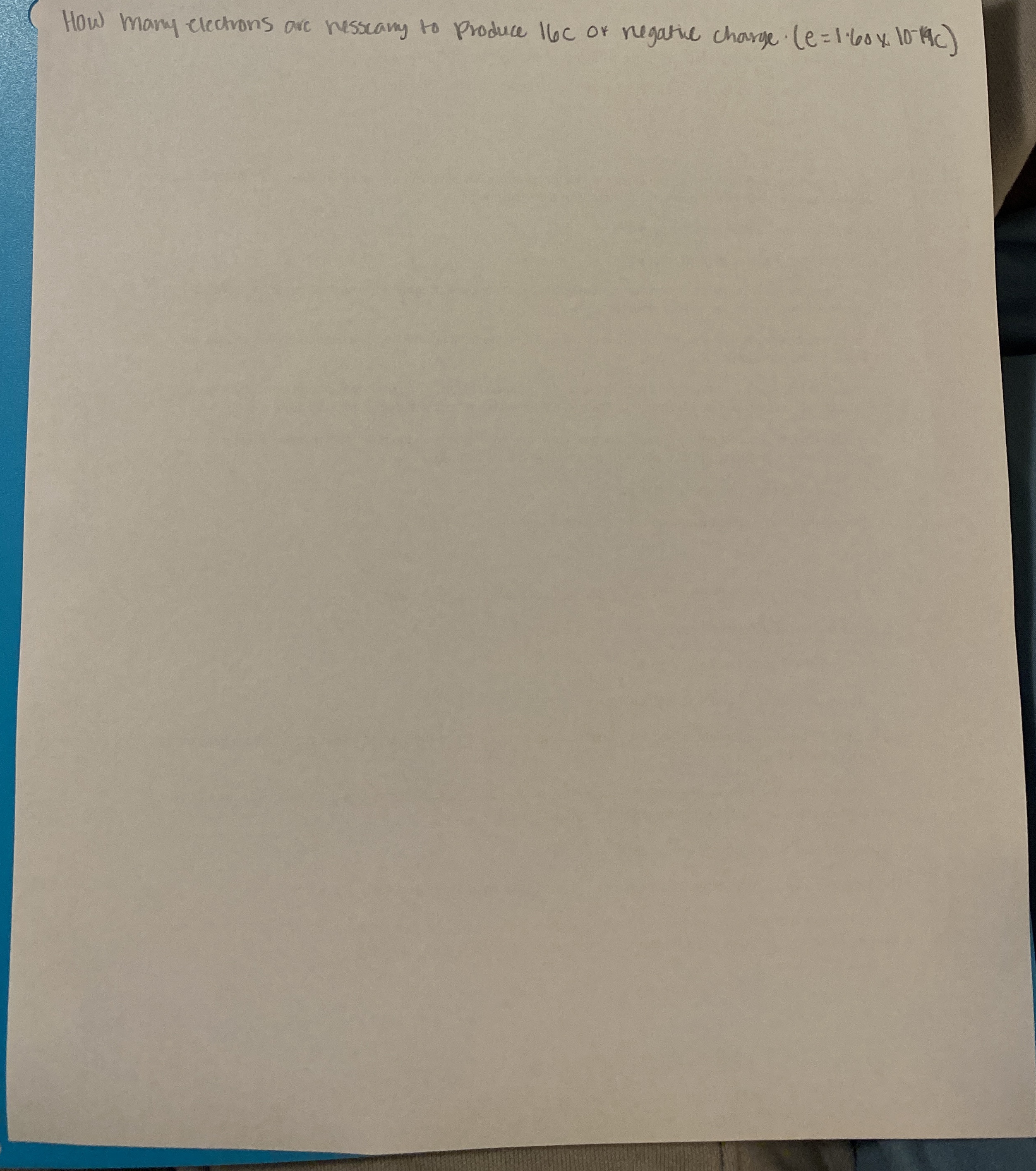 How many electrons are nesseany to produce 1 6 c
